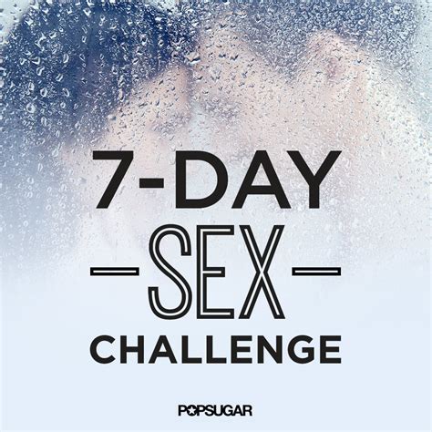 Day Sex Challenge Popsugar Love Sex