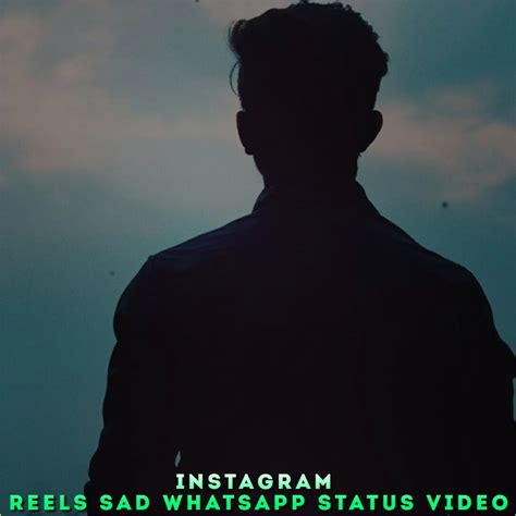 Instagram Reels Sad Whatsapp Status Video Reels Sad Hd Status Video