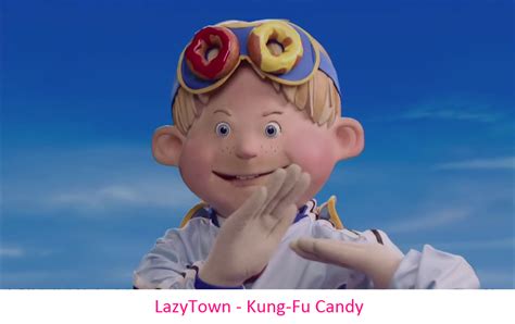 Lazytown Kung Fu Candy By Francisrg On Deviantart