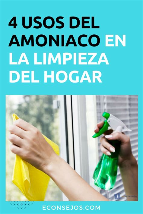 10 Usos Efectivos Del Amoniaco En El Hogar Trucos De Limpieza