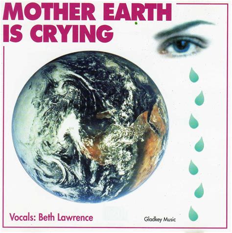 Mother Earth Is Crying Music