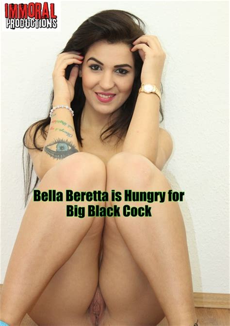 Bella Beretta Is Hungry For Big Black Cock Immoral Productions Clips