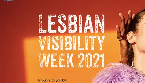 Let S Celebrate Lesbian Visibility Week Paul Modley