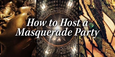 How To Host A Masquerade Party Masquerade Party Masquerade Ball Party Masquerade