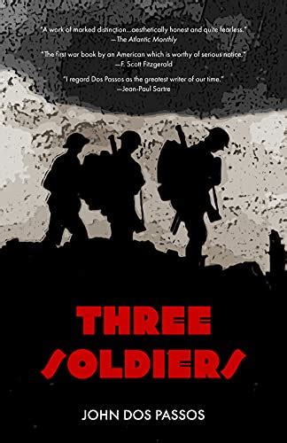 Three Soldiers Warbler Classics Annotated Edition Kindle Edition By Dos Passos John