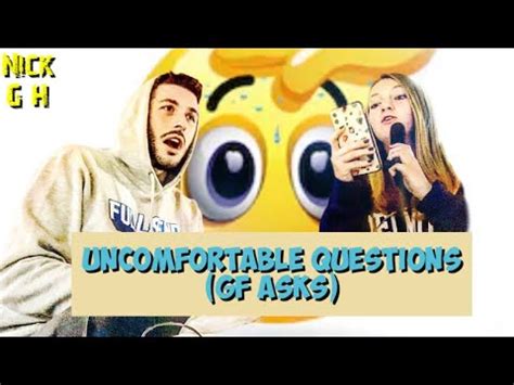 Girlfriend Asks Me Uncomfortable Questions Bad Idea Youtube