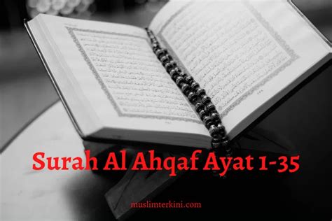 Surah Al Ahqaf Ayat Lengkap Arab Latin Dan Artinya Bukit Bukit
