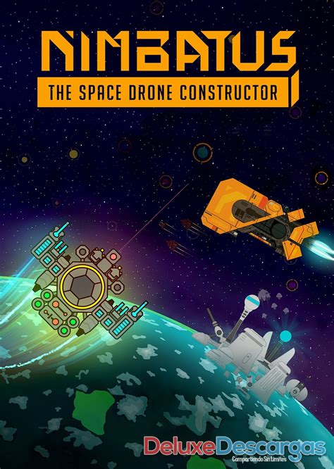 ¡explora, crea, reúne y administra recursos, encuentra secretos y construye tu base de la nada! Descargar Nimbatus The Space Drone Constructor (2020) (Full PC-Game Español)