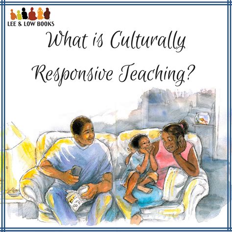 What is Culturally Responsive Teaching? | Lee & Low Blog