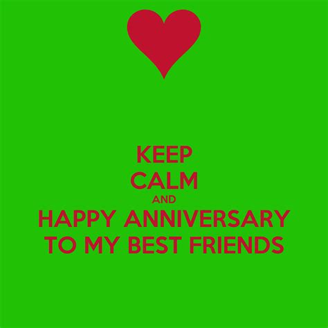 Keep Calm And Happy Anniversary To My Best Friends Poster Irpinia