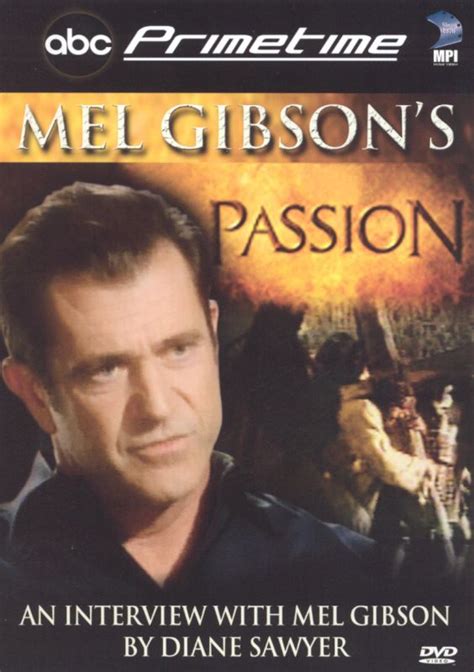 best buy mel gibson s passion abc primetime live interview with mel gibson by diane sawyer [dvd]