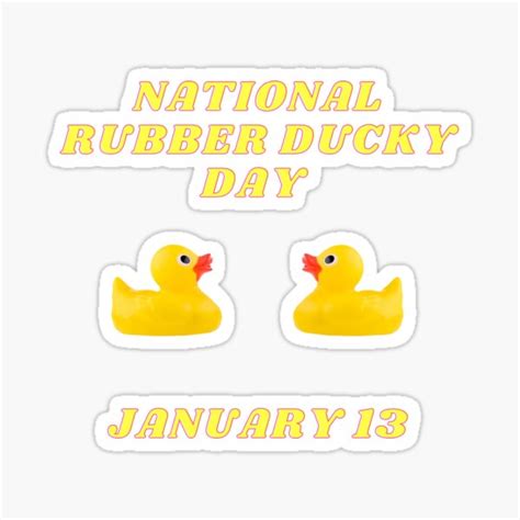National Rubber Ducky Day January 13 Celebrate In Style Sticker