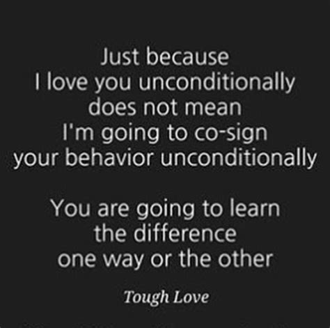 Tough Love Quotes Life Styles