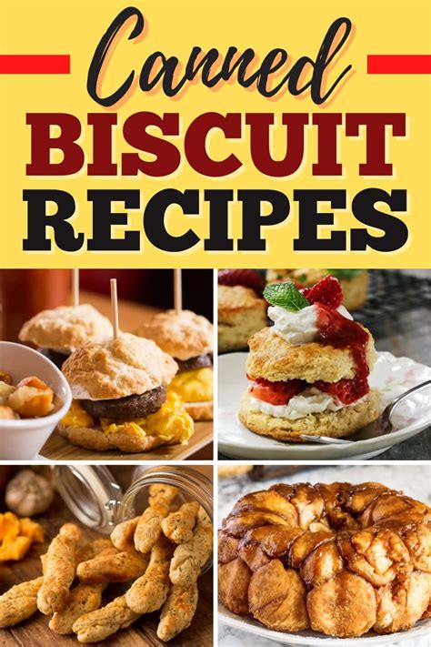 30 Canned Biscuit Recipes Youll Love Insanely Good