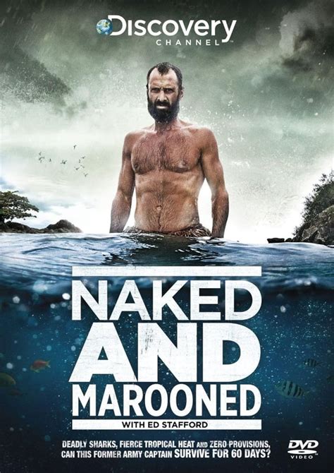 Naked And Marooned With Ed Stafford Tv Series 2013 Episode List Imdb