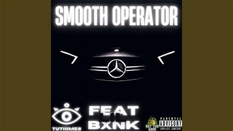 Smooth Operator Feat Lil Bxnk Youtube