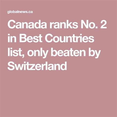 Canada Ranks No 2 In Best Countries List Only Beaten By Switzerland