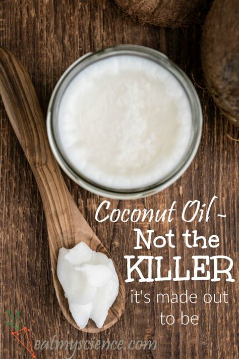 Coconut Oil Not The Killer Its Made Out To Be