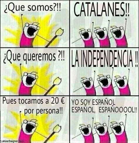 No, i'm the spanish government representative. Yo soy español, español, español - Meme subido por ...
