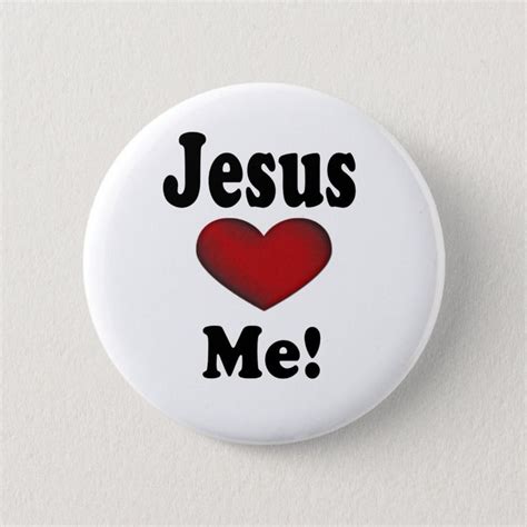 Jesus Loves Me Pinback Button Zazzle Jesus Loves Me Jesus Loves