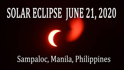 Solar Eclipse June 21 2020 Manila Philippines Youtube