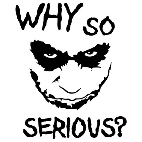 Joker Why So Serious Quote