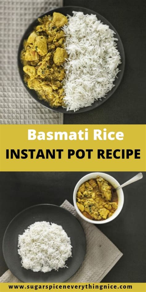 Perfect Basmati Rice Instant Pot Recipe Sugar Spice N Everything Nice