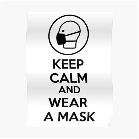 Keep Calm And Wear A Mask Poster For Sale By Gaudry Redbubble