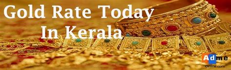 Today's gold rate in jalgaon in rupees per gram. Gold Rate Today in Kerala 1 Pavan | Gold Price in Kochi ...