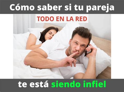 Tips para saber si tu pareja te está siendo infiel Todo en la red