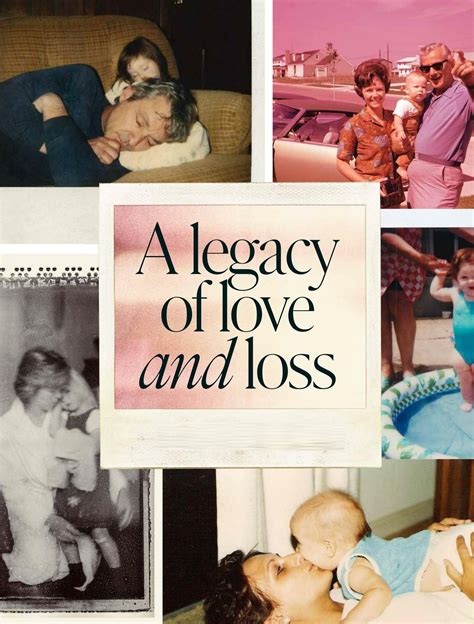 A legacy of love and loss