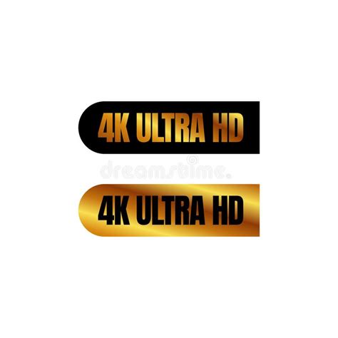 4k Ultra Hd Logo Button 4k Uhd Sign Mark Ultra High Definition
