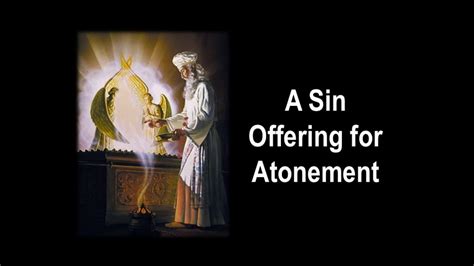 His only pleasures in life are spying on neighbors who are having affairs or binge drinking. A Sin Offering for Atonement - Faith's Foundations #17 ...