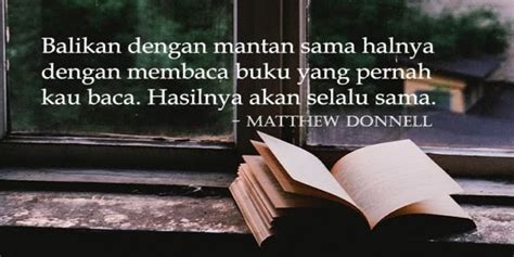 Biar ompong yang penting cantik 4. Tanrif: Quotes Balikan Sama Mantan Bahasa Inggris