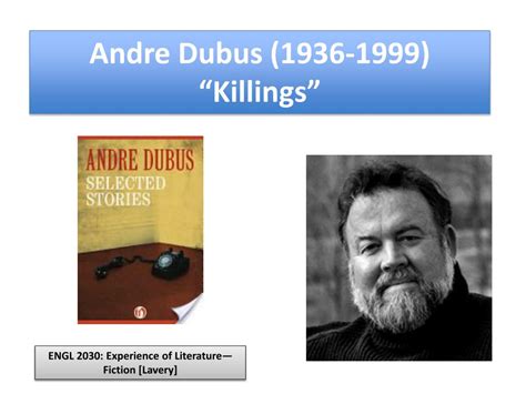 The short story was adapted into a critically acclaimed film titled in the bedroom in 2001, directed by todd field. ANDRE DUBUS KILLINGS PDF