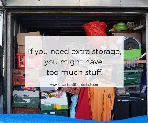 If You Need Extra Storage You Might Have Too Much Stuff Organised
