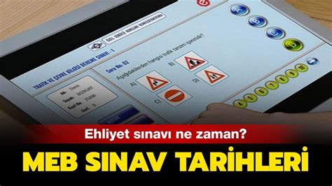 Ehliyet S Nav Ne Zaman Ve Nas L Yap L Yor