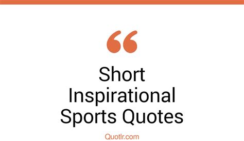 23 Special Short Inspirational Sports Quotes That Will Unlock Your