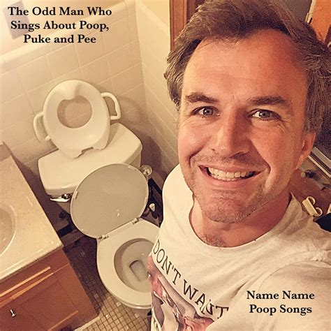 Listen Free To The Odd Man Who Sings About Poop Puke And Pee The
