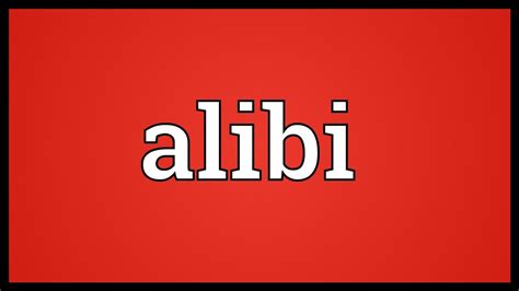 Alibi Meaning Youtube