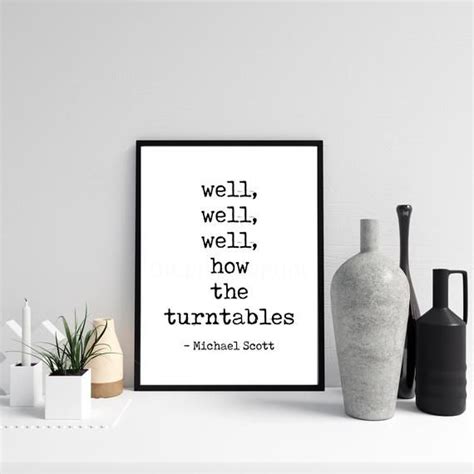 Funny Michael Scott Quote Well Well Well How The Turntables Etsy In