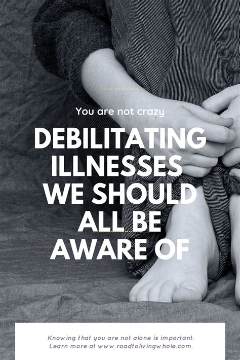 Debilitating Illnesses We Should All Be Aware Of Road To Living Whole