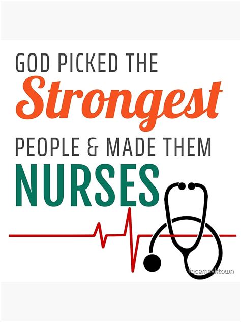 god picked the strongest people and made them nurses nurse love poster for sale by