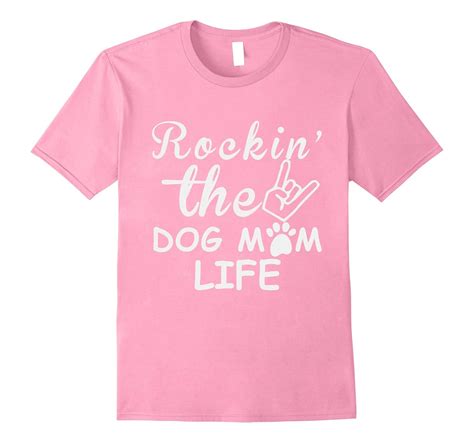 Rockin The Dog Mom Life Shirt Art Artvinatee