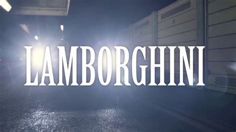 Ksi Lamborghini Explicit Ft Lamborghini Youtube