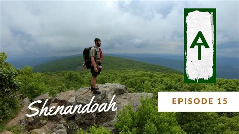 Appalachian Trail Thru Hike Part 15 Shenandoah Youtube