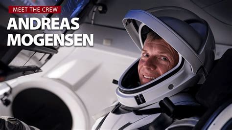 Meet The Crew Pilot Andreas Mogensen Youtube