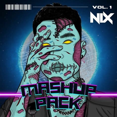 Stream Nix Mashup Pack Vol1 By Dj Nix Listen Online For Free On Soundcloud