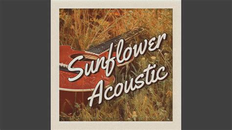 Sunflower Acoustic Youtube