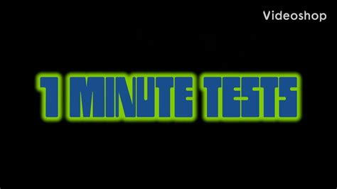 1 Minute Tests Youtube
